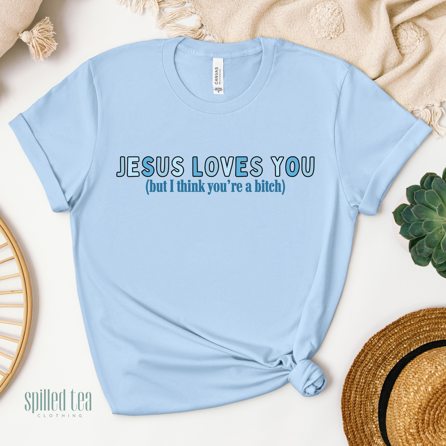 Jesus Loves You, But I Think You're A Bitch T-Shirt