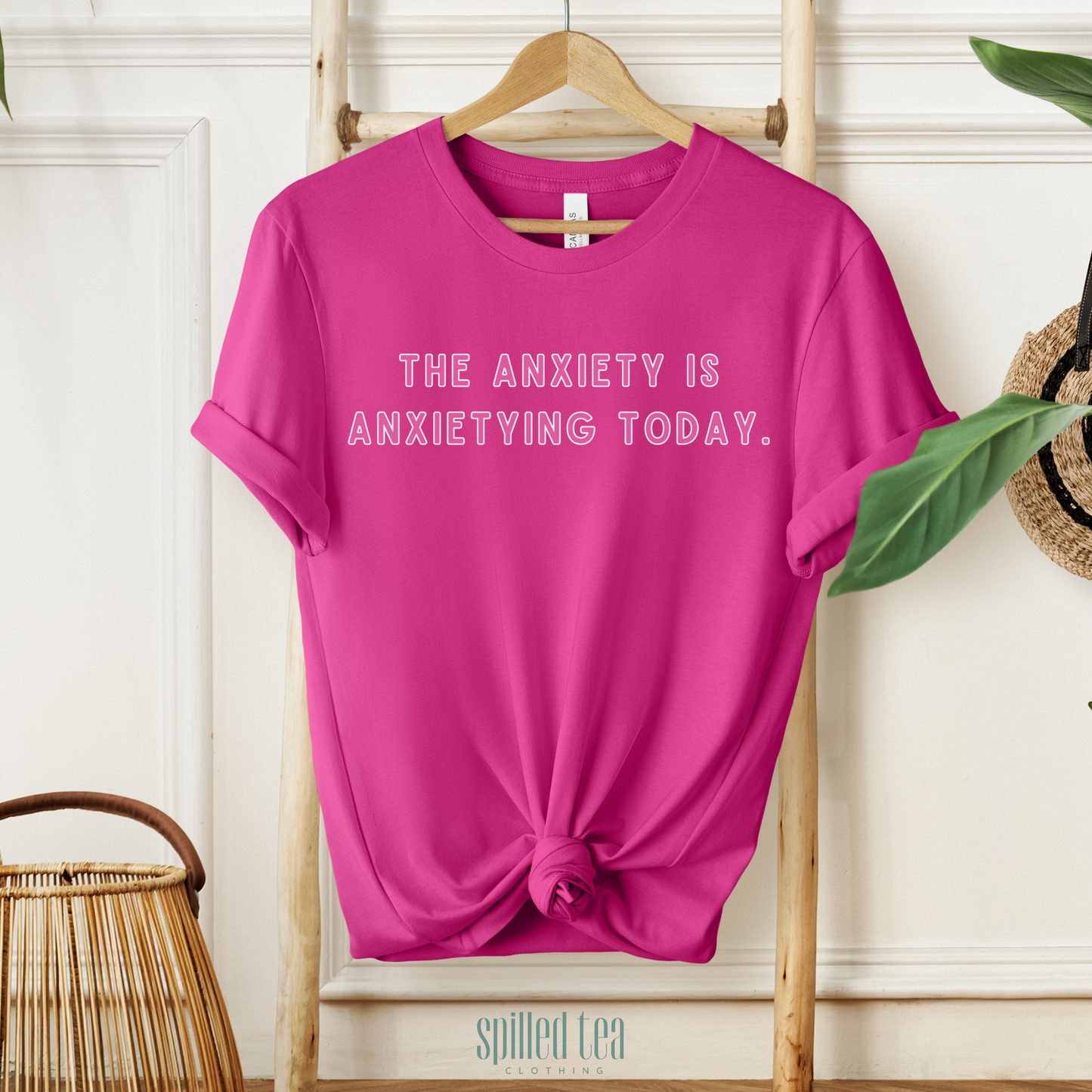 Anxiety Is Anxietying Today T-Shirt