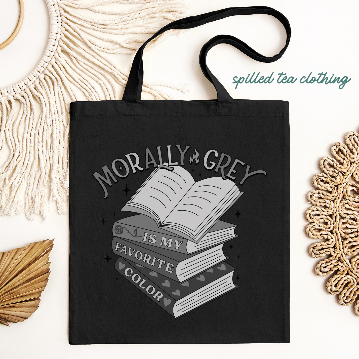 Morally Grey Is My Favorite Color Tote
