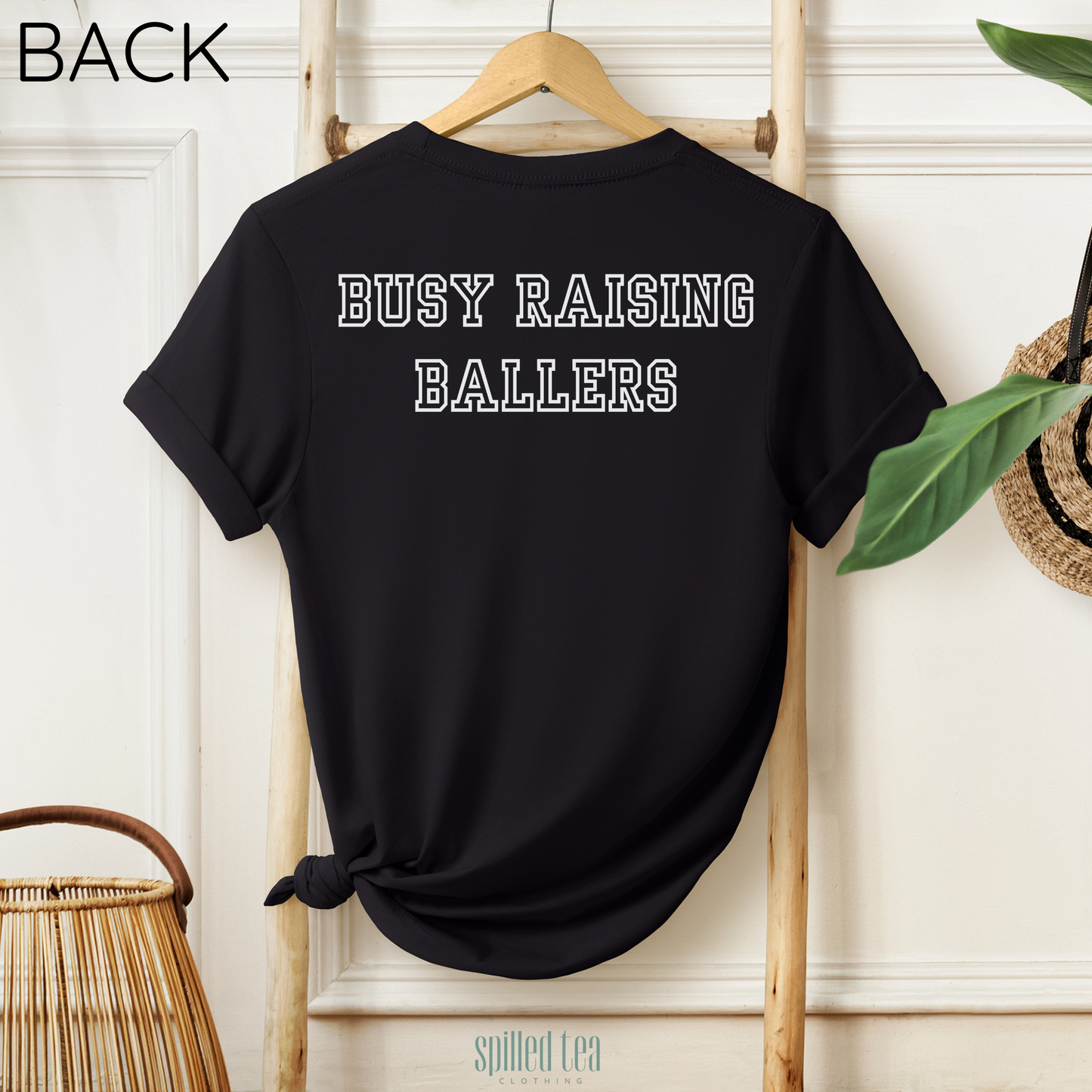 Busy Raising Ballers (Football) T-Shirt (Front/Back Print)
