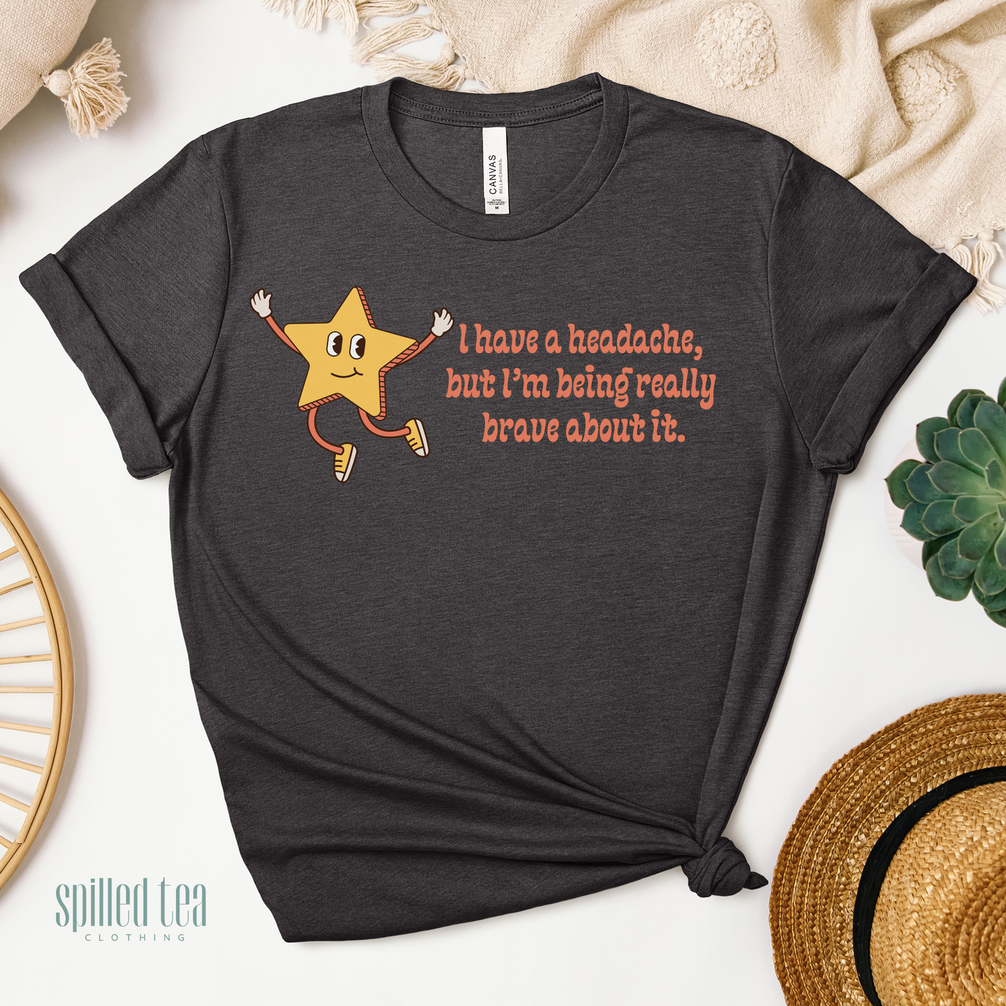 I Have A Headache But I'm Being Really Brave About It T-Shirt