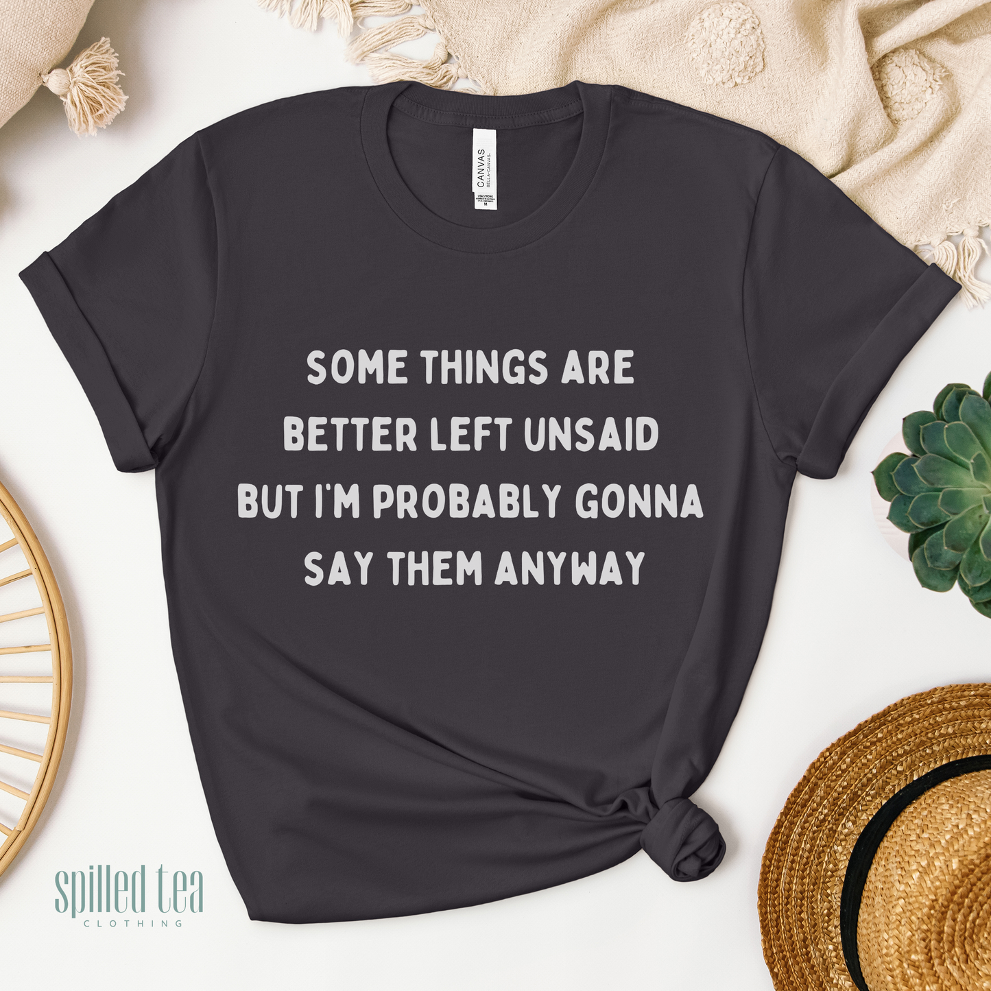 Some Things Are Better Left Unsaid T-Shirt