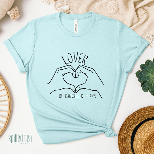 Lover Of Cancelled Plans T-Shirt