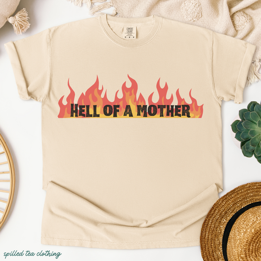 Hell Of A Mother T-Shirt