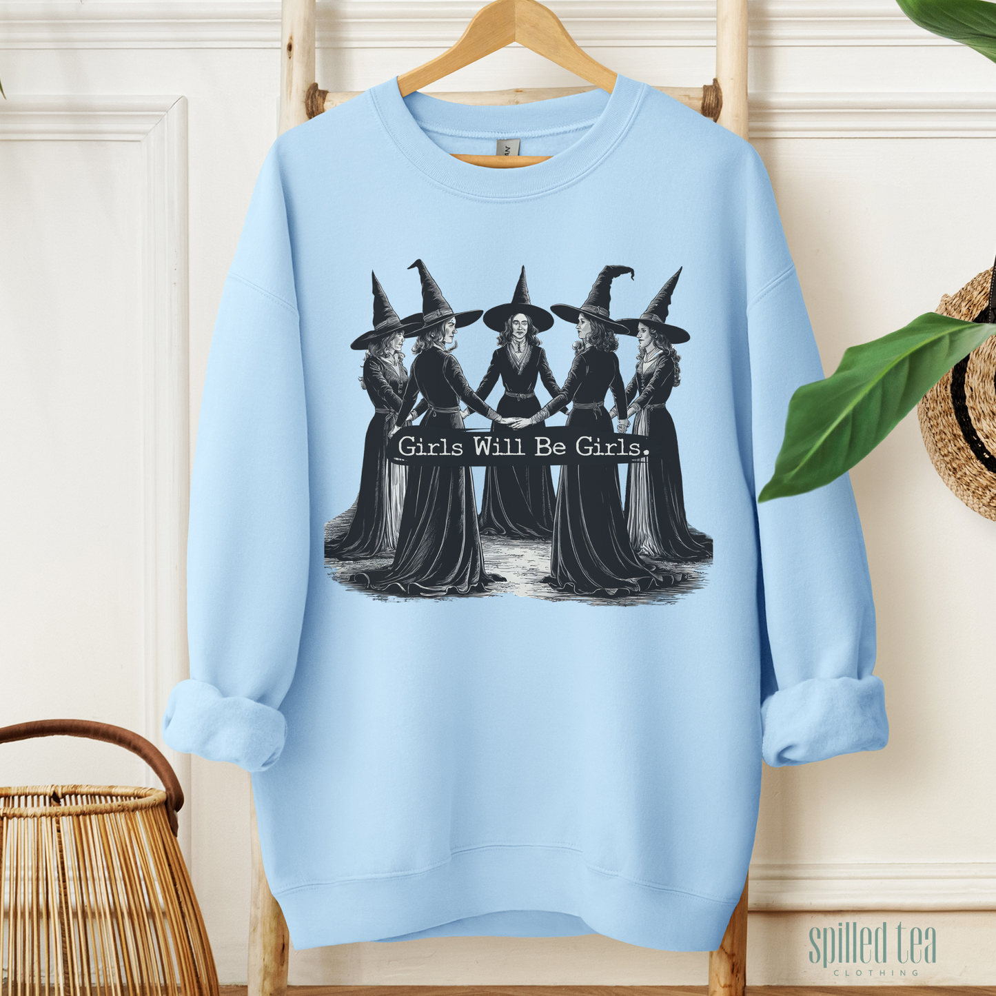 Girls Will Be Girls Sweatshirt