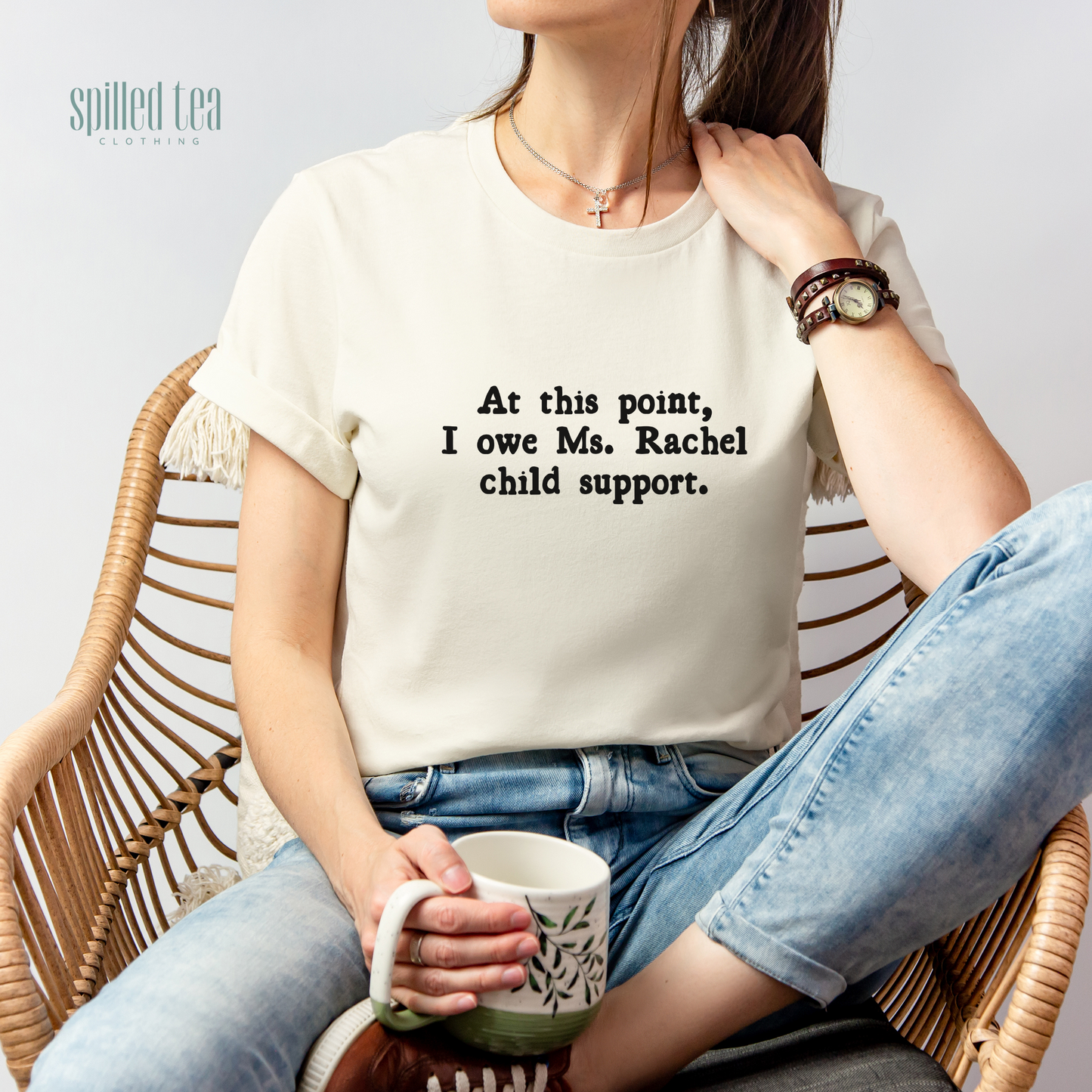 I Owe Ms. Rachel Child Support T-Shirt