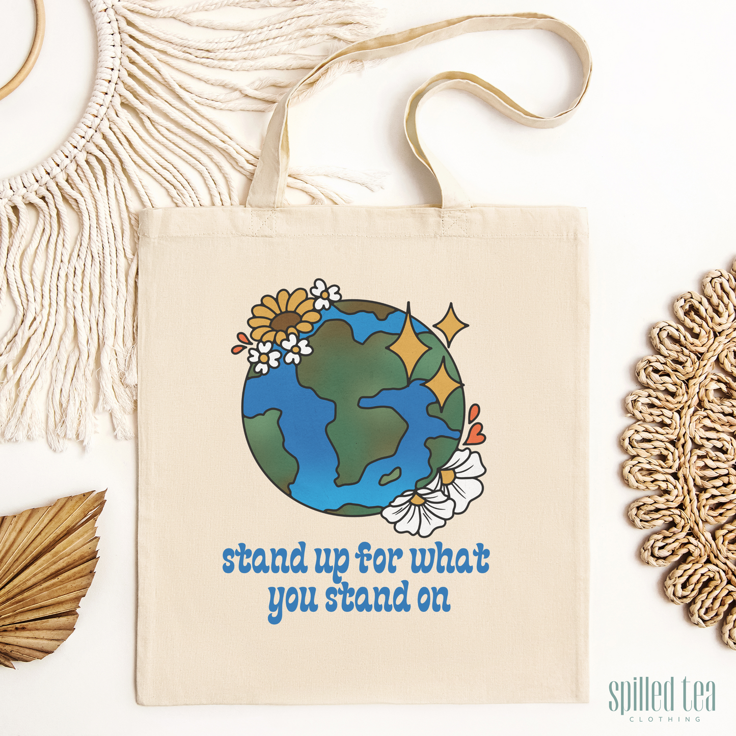 Stand Up For What You Stand On Tote