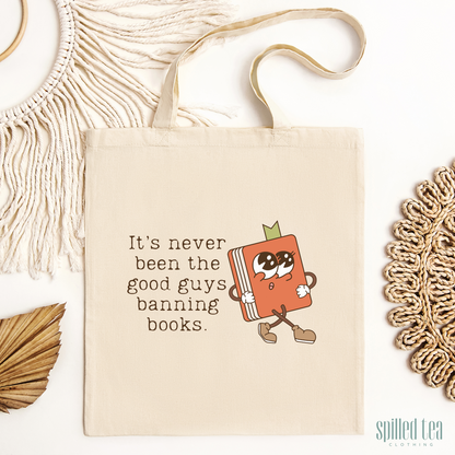 It's Never Been The Good Guys Banning Books Tote