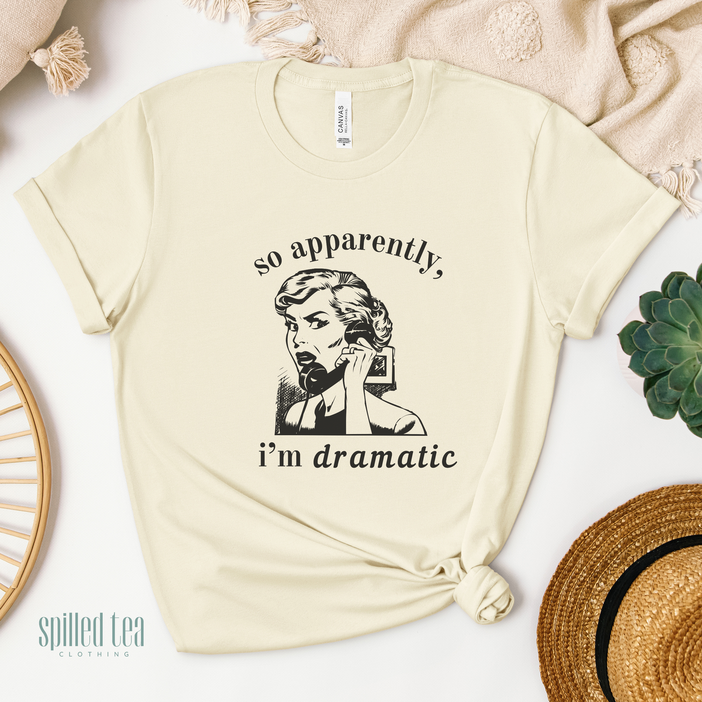 So Apparently, I'm Dramatic T-Shirt