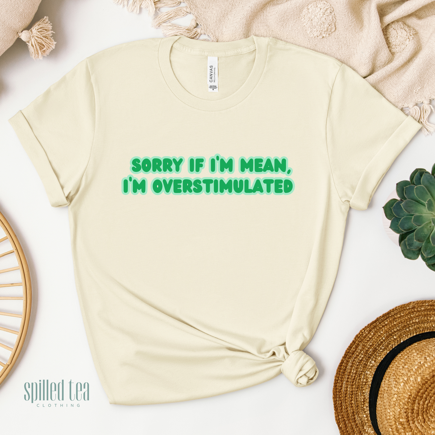 Sorry If I'm Mean, I'm Overstimulated T-Shirt