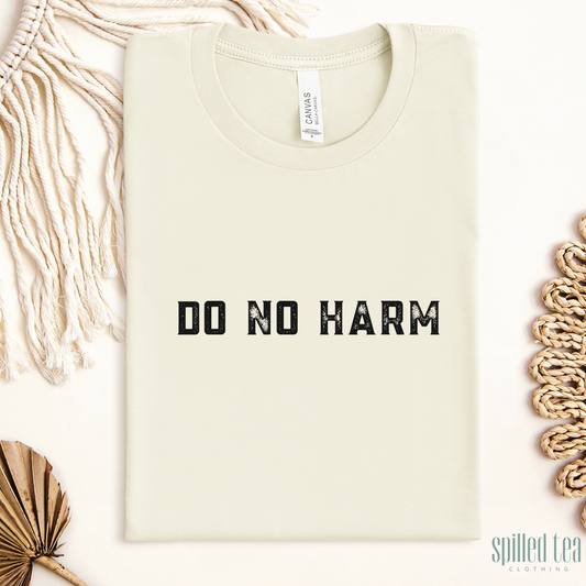 Do No Harm T-Shirt (Front/Back Print)