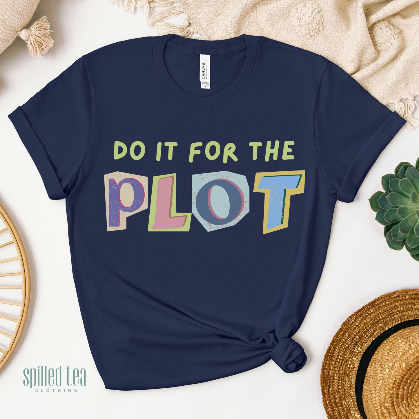 Do It For The Plot T-Shirt