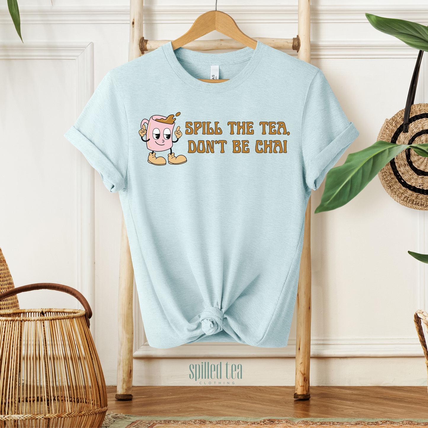 Don't Be Chai T-Shirt