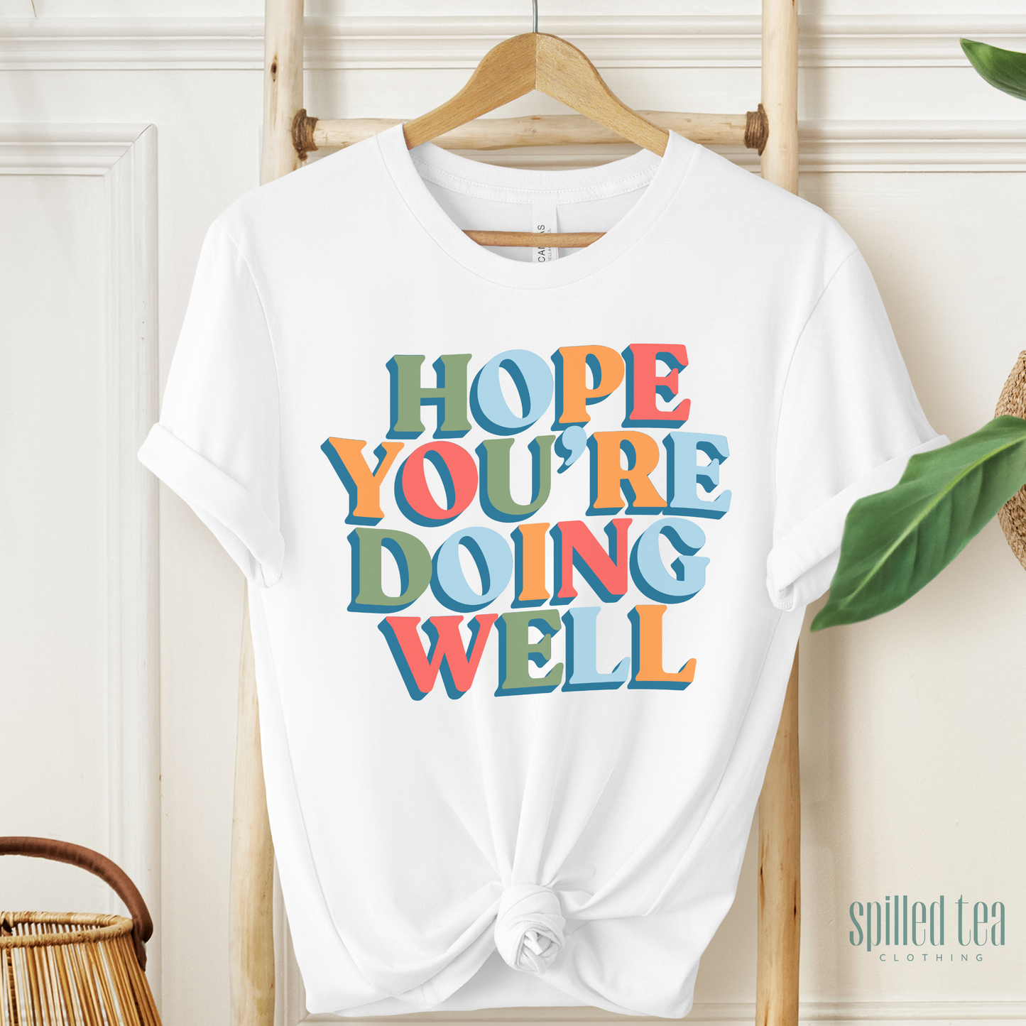 Hope You're Doing Well T-Shirt