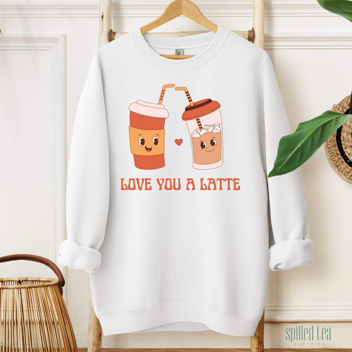 Love You A Latte Sweatshirt